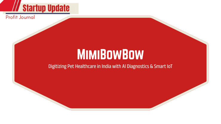MimiBowBow Is Digitizing Pet Healthcare in India with AI Diagnostics & Smart IoT