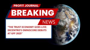 The Trust Economy Goes Live: Decentro’s Omniscore Debuts at GFF 2025